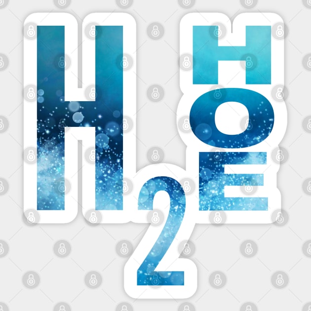 H2Hoe - Slut for Water Sticker by sparkling-in-silence